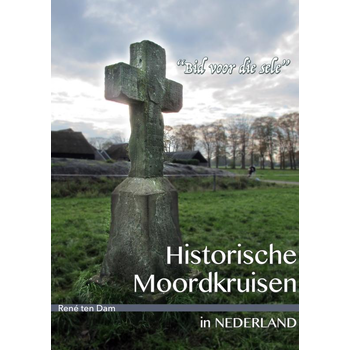 Historische moordkruisen in Nederland (Paperback) bij Singel 344