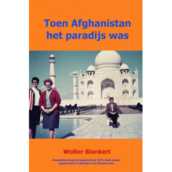 Toen Afghanistan het paradijs was (Paperback) bij Singel 344
