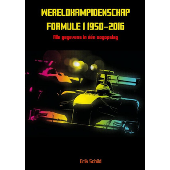 Wereldkampioenschap formule 1 1950-2016 (Paperback) bij Singel 344