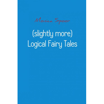 (slightly more) logical fairy tales (Paperback) bij Singel 344