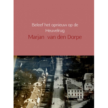 Beleef het opnieuw op de Heuvelrug (Hardback) bij Singel 344