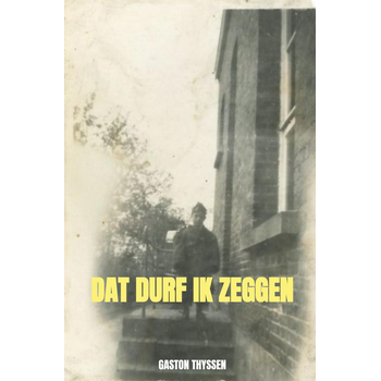 Dat durf ik zeggen (Hardback) bij Singel 344