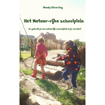 Het Natuur-rijke schoolplein (Paperback) van Mandy Klevering