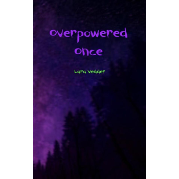 Overpowered once (Paperback) bij Singel 344