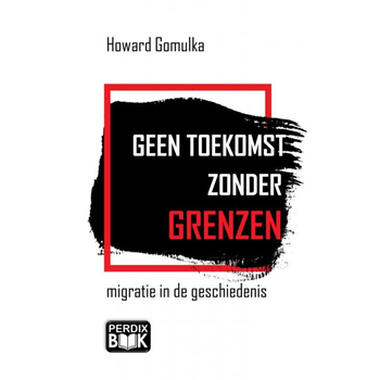 Geen toekomst zonder grenzen (Paperback) bij Singel 344