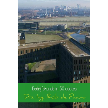 Bedrijfskunde in 50 quotes. (Hardback) bij Singel 344