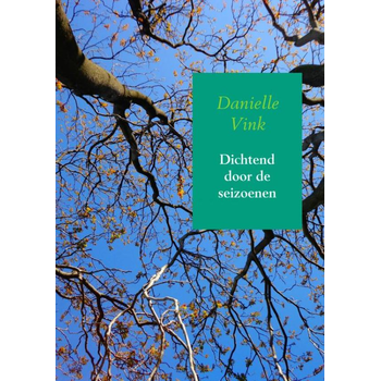 Dichtend door de seizoenen (Paperback) bij Singel 344