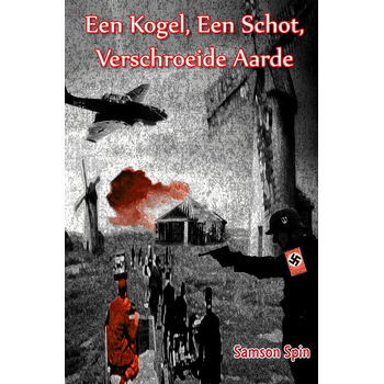 Een kogel, een schot, verschroeide aarde (Paperback) bij Singel 344