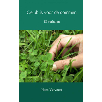 Geluk is voor de dommen (Paperback) bij Singel 344