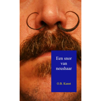 Een snor van neushaar (Paperback) bij Singel 344