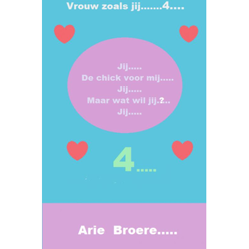 Jij..... De chick voor mij.....Jij......Maar wat wil jij......JIJ..... (Paperback) bij Singel 344