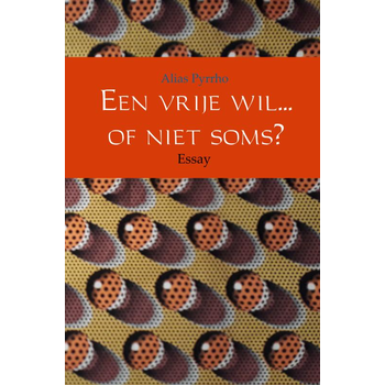 Een vrije wil... of niet soms? (Hardback) bij Singel 344