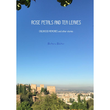 ROSE PETALS AND TEA LEAVES (Hardback) bij Singel 344