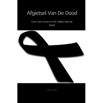 Afgietsel Van De Dood (Paperback) bij Singel 344