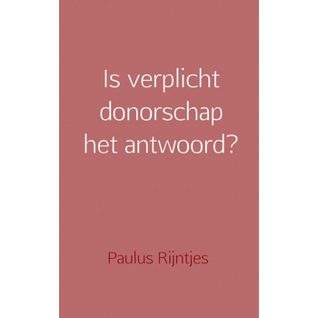 Is verplicht donorschap het antwoord? (Paperback) bij Singel 344
