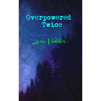 Overpowered Twice (Paperback) bij Singel 344