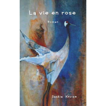 La vie en rose (Paperback) bij Singel 344