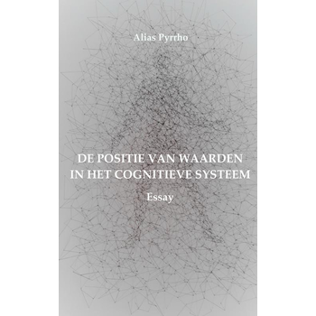 DE POSITIE VAN WAARDEN IN HET COGNITIEVE SYSTEEM (Paperback) bij Singel 344