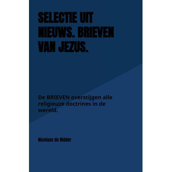 Selectie uit Nieuws. BRIEVEN van Jezus. (Paperback) bij Singel 344