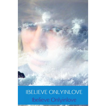 IBELIEVE ONLYINLOVE (Hardback) bij Singel 344