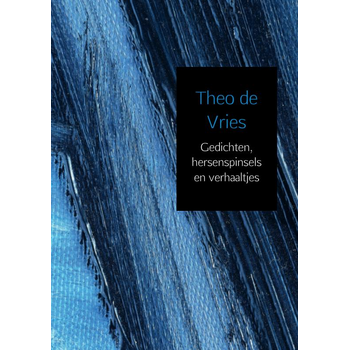 Gedichten, hersenspinsels en verhaaltjes (Paperback) bij Singel 344