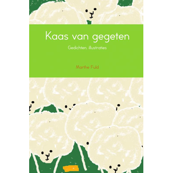 Kaas van gegeten (Paperback) bij Singel 344