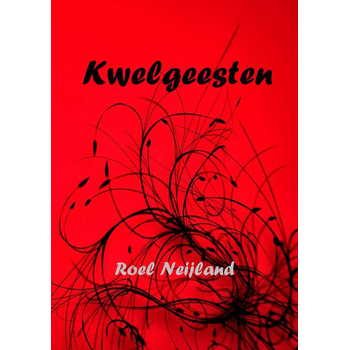 Kwelgeesten (Paperback) van Roel Neijland
