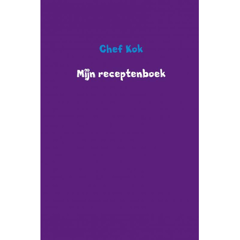 Mijn receptenboek (Paperback) van Chef Kok