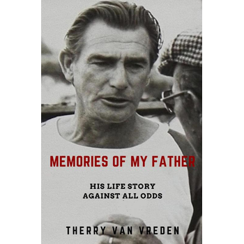 Memories of my Father (Paperback) van Therry Van Vreden
