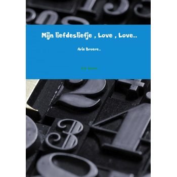 Mijn liefdesliefje , Love , Love.. (Paperback) bij Singel 344