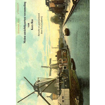 Molen-ansichtkaarten verzameling van Kees Ras (Paperback) bij Singel 344