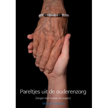 Pareltjes uit de ouderenzorg (Paperback) bij Singel 344