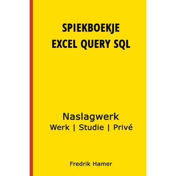 Spiekboekje Excel Query SQL (Hardback) bij Singel 344