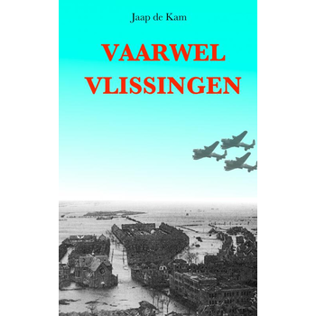 Vaarwel Vlissingen (Paperback) bij Singel 344