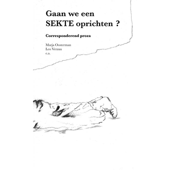 Gaan we een SEKTE oprichten? (Paperback) bij Singel 344