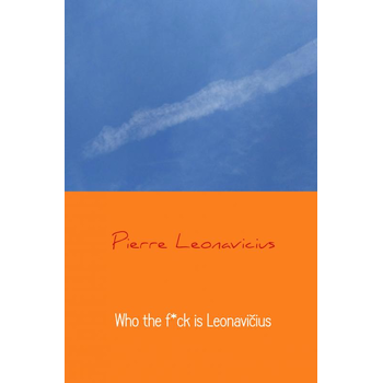 Who the f*ck is Leonavičius (Paperback) bij Singel 344