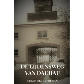 De Lijdensweg van Dachau (Hardback) bij Singel 344