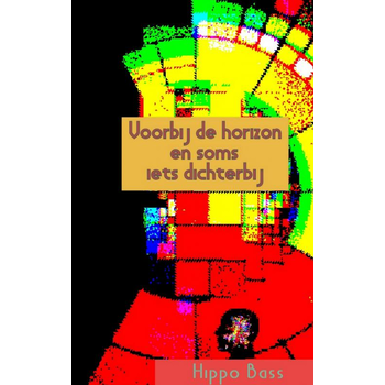 Voorbij de horizon en soms iets dichterbij (Paperback) bij Singel 344