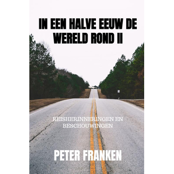 In een halve eeuw de wereld rond II (Hardback) bij Singel 344