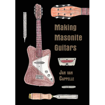 Making Masonite Guitars (Paperback) bij Singel 344