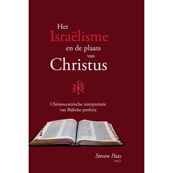 Het Israëlisme en de plaats van Christus (Paperback) bij Singel 344