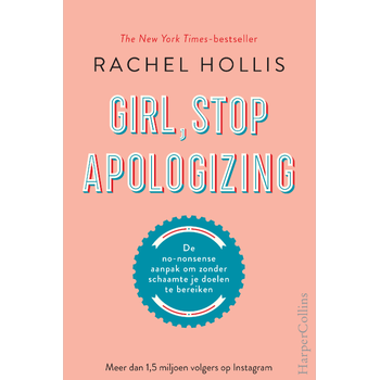 Girl, Stop Apologizing (Hardback) bij Singel 344