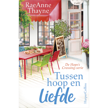 Tussen hoop en liefde (Paperback) van RaeAnne Thayne