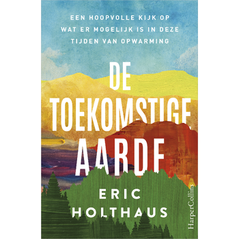 De toekomstige aarde (Paperback) bij Singel 344