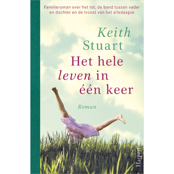 Het hele leven in één keer (Paperback) bij Singel 344