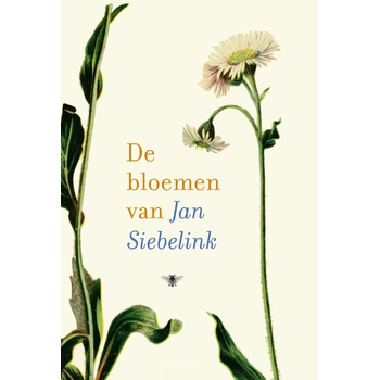 De bloemen van Jan Siebelink (Hardback) bij Singel 344