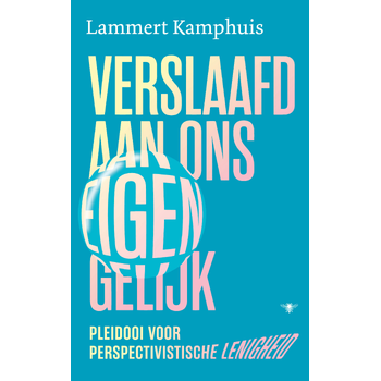 Verslaafd aan ons eigen gelijk (Paperback) bij Singel 344