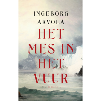 Het mes in het vuur (Paperback) bij Singel 344