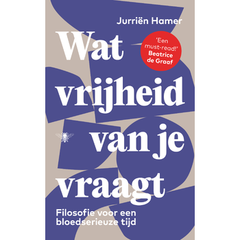 Wat vrijheid van je vraagt (Paperback) bij Singel 344
