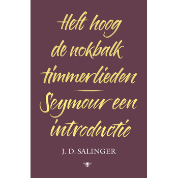 Heft hoog de nokbalk, timmerlieden en Seymour, een introductie (Paperback) bij Singel 344